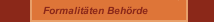 Formalit&auml;ten Beh&ouml;rde